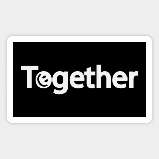Together positive text design Magnet